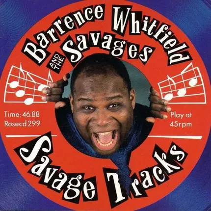Barrence Whitfield And The Savages - Savage Tracks