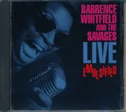 Barrence Whitfield And The Savages - Live Emulsified