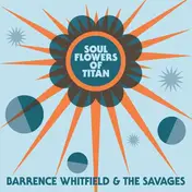 The Savages - Soul Flowers Of Titan