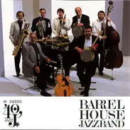 Barrelhouse Jazzband - 40 Jahre Barrelhouse Jazzband