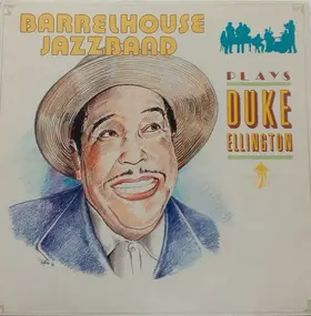 the Barrelhouse Jazzband - Barrelhouse Jazzband Plays Duke Ellington