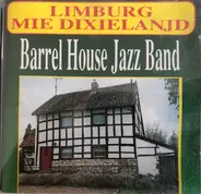 Barrelhouse Jazzband - Limburg Mie Dixielanjd