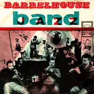 Barrelhouse Jazzband - Mister Sheik / Basin Street Blues / Morning Blues / Vinegar And Oil