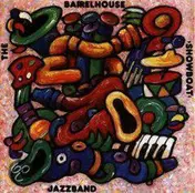 the Barrelhouse Jazzband - Showboat