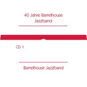 Double CD - Barrelhouse Jazzband - 40 Jahre Barrelhouse Jazzband