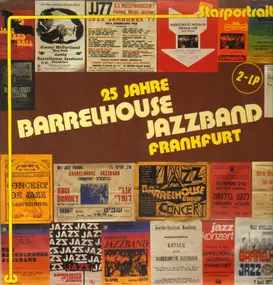 the Barrelhouse Jazzband - 25 Jahre Barrelhouse Jazzband Frankfurt