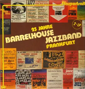 the Barrelhouse Jazzband - 25 Jahre Barrelhouse Jazzband Frankfurt