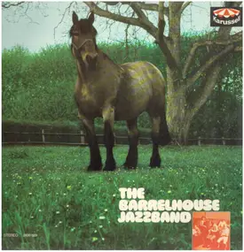 the Barrelhouse Jazzband - The Barrelhouse Jazzband
