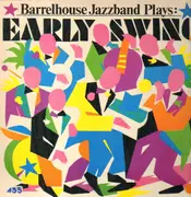 LP - Barrelhouse Jazzband - Plays Early Swing