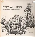 LP - Barre Phillips - For All It Is