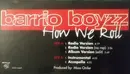12inch Vinyl Single - Barrio Boyzz - How We Roll