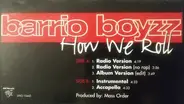 Barrio Boyzz - How We Roll