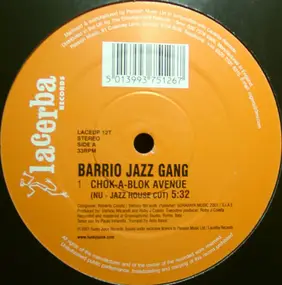 barrio jazz gang - Chok-A-Blok Avenue