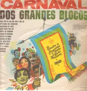 Barriga / Bafo do Bode / Arranco / 20 de Ramos / a.o. - Carnaval dos Grandes Blocos