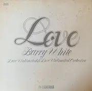 LP - Barry White , Love Unlimited & Love Unlimited Orchestra - Love - Gatefold