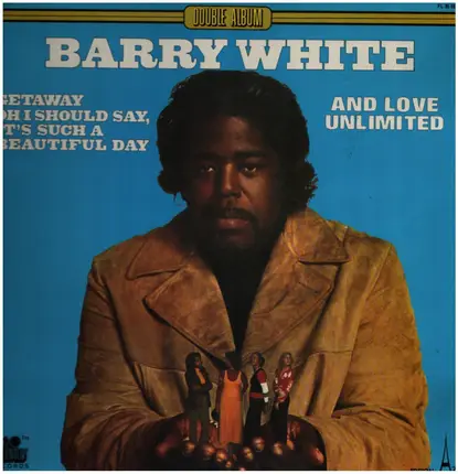 Barry White And Love Unlimited / Love Unlimited Orchestra - Barry White And Love Unlimited