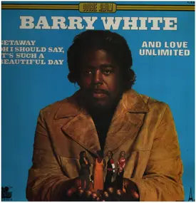 Barry White - Barry White And Love Unlimited
