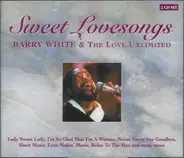 Barry White And The Love Unlimited - Sweet Lovesongs
