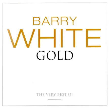 Barry White - Gold - The Very Best Of