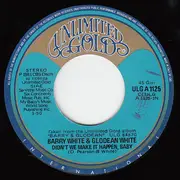 7inch Vinyl Single - Barry White & Glodean White - Didn't We Make It Happen, Baby