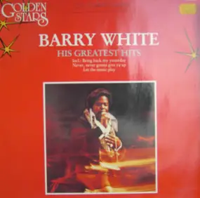 Barry White - His Greatest Hits