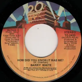 Barry White - How Did You Know It Was Me?