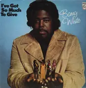 LP - Barry White - I've Got So Much To Give