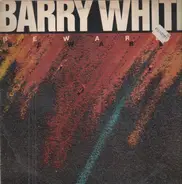 Barry White - Beware!