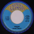 7inch Vinyl Single - Barry White - Beware - Terre Haute Pressing