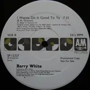 12inch Vinyl Single - Barry White - I Wanna Do It Good To Ya