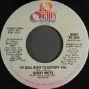 7inch Vinyl Single - Barry White - I'm Qualified To Satisfy You