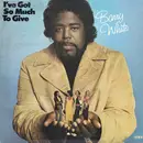 LP - Barry White - I've Got So Much To Give
