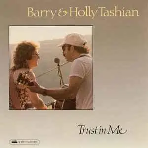 Barry And Holly Tashian - Trust in Me