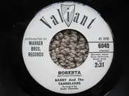 Barry And The Tamerlanes - Roberta * Butterfly