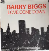 barry biggs - Love Come Down