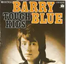 7inch Vinyl Single - Barry Blue - Tough Kids