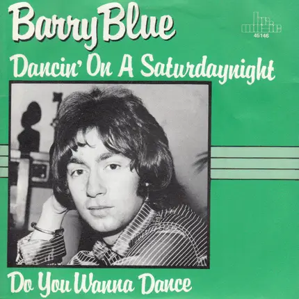 Barry Blue - Dancing On A Saturday Night / Do You Wanna Dance