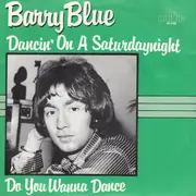 7inch Vinyl Single - Barry Blue - Dancing On A Saturday Night / Do You Wanna Dance