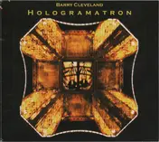 Barry Cleveland - Hologramatron