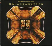 CD - Barry Cleveland - Hologramatron