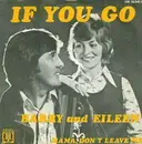 7inch Vinyl Single - Barry & Eileen - If You Go - Blue Text Labels