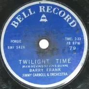 Barry Frank / Edna McGriff - Twilight Time / Don't You Just Know It