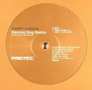 Barry Garcia - Dancing King Snefro