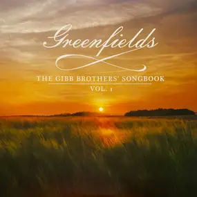Barry Gibb - Greenfields: The Gibb Brothers' Songbook Vol. 1
