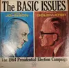 LP - Barry Goldwater , Lyndon B. Johnson - The Basic Issues