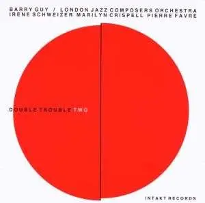 Barry Guy - Double Trouble Two