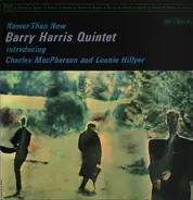 Barry Harris Quintet - Newer Than New