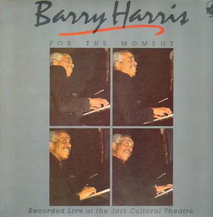 Barry Harris - For the Moment