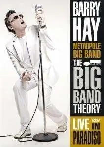 Barry Hay - Big Band Theory - Live..