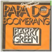 7inch Vinyl Single - Barry Ian Green - Papa Do / Boomerang
